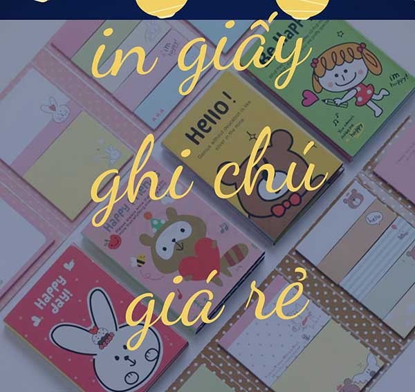 Dịch vụ thiết kế in ấn giấy ghi chú